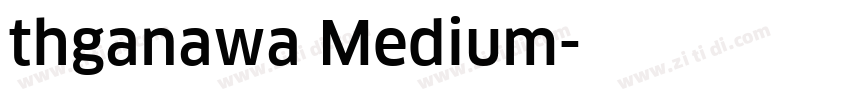 thganawa Medium字体转换